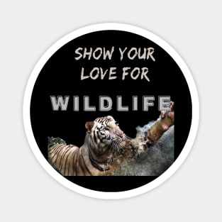 Show your love for wildlife Magnet